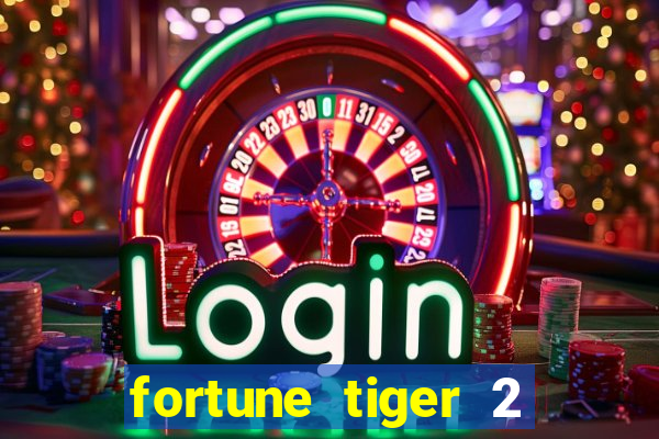 fortune tiger 2 revenge plataforma